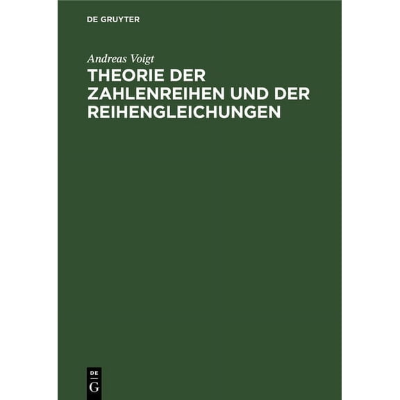 Theorie Der Zahlenreihen Und Der Reihengleichungen, (Hardcover)