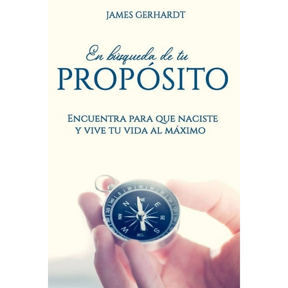 En búsqueda de tu propósito (Paperback)
