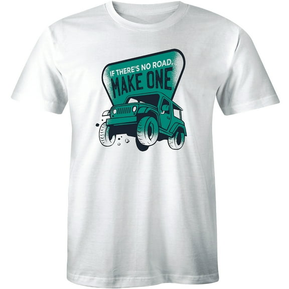 If There's No Road - Make One Inspirational Great Design Men's T-Shirt