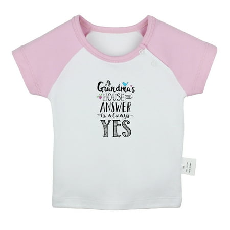 

At Grandma s House Answer is Always Yes Funny T shirt For Baby Newborn Babies T-shirts Infant Tops 0-24M Kids Graphic Tees Clothing (Short Pink Raglan T-shirt 12-18 Months)