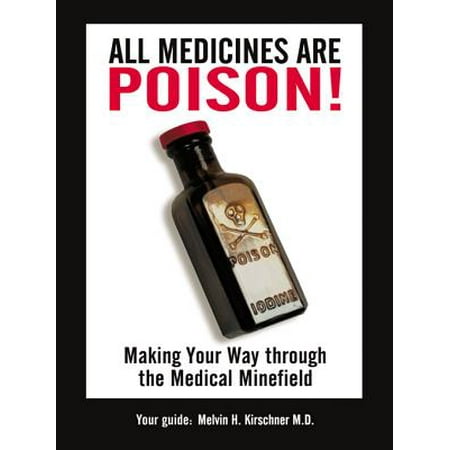All Medicines Are Poison! - eBook (Best Over The Counter Medicine For Poison Ivy)