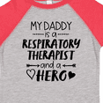 thumbnail image 4 of Inktastic My Daddy is a Respiratory Therapist and a Hero Boys or Girls Toddler T-Shirt, 4 of 5