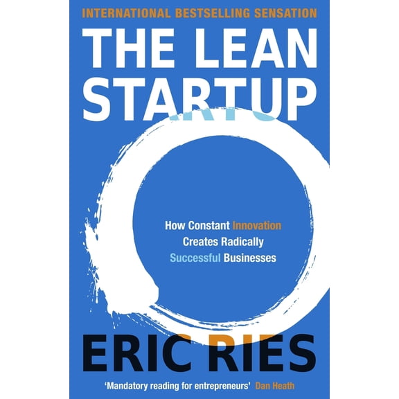 Pre-Owned The Lean Startup: How Today's Entrepreneurs Use Continuous Innovation to Create Radically Successful Businesses (Paperback) 0670921602 9780670921607