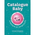 thumbnail image 1 of Pre-Owned Catalogue Baby: A Memoir of (In)Fertility (Paperback) 1989603645 9781989603642, 1 of 1