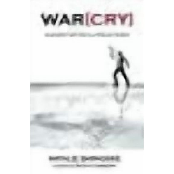 WarCry: Unleashing Your Voice in a World of Silence (Paperback)