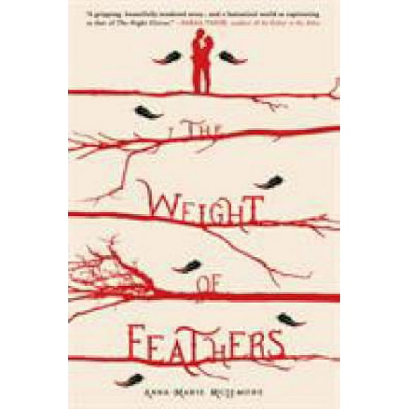 Pre-Owned The Weight of Feathers (Hardcover) 1250058651 9781250058652