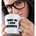 thumbnail image 2 of 3drose, Trust Me I Know Science - Fun Scientist Humor - Funny Work Job Gift, 11oz Magic Transforming Mug, 2 of 7