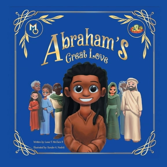 Melanin Origins All in All Abraham's Great Love, Book 1, (Paperback)