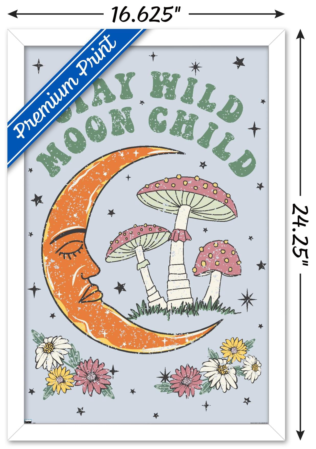 Stay Wild Moon Child Wall Poster, 14.725" x 22.375" Framed