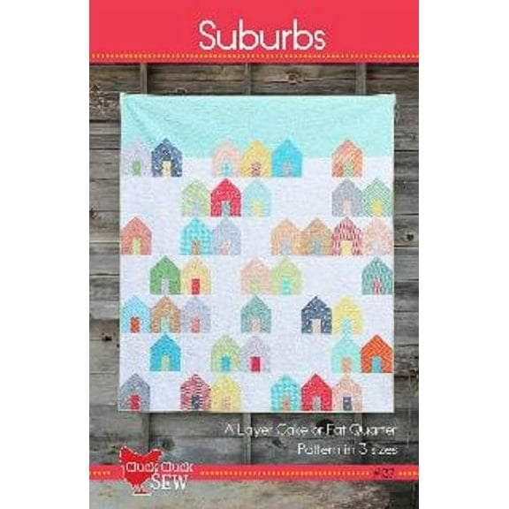 Suburbs Quilt Pattern by Cluck Cluck Sew