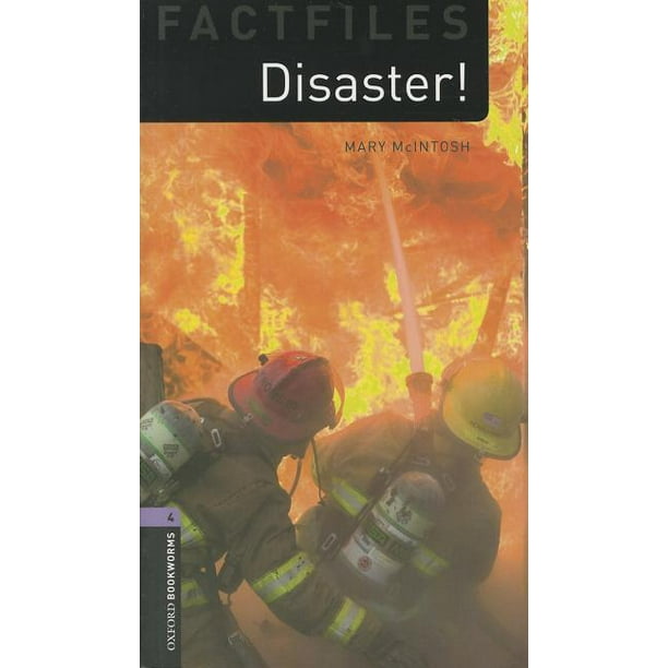 Oxford Bookworms Library Factfiles Stage 4 Disaster! (Paperback