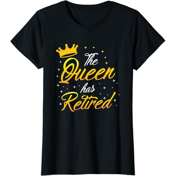 The Queen Has Retired Funny Retirement Gift T-Shirt