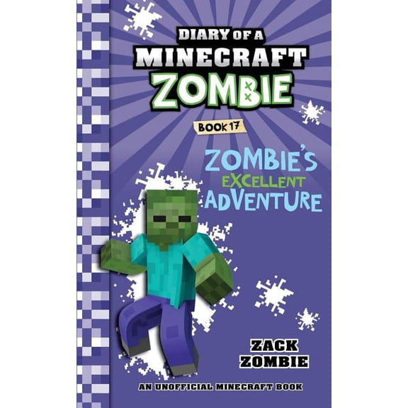 Diary of a Minecraft Zombie Diary of a Minecraft Zombie Book 17: Zombie's Excellent Adventure, Book 17, (Paperback)