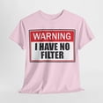 thumbnail image 4 of Warning I Have No Filter Unisex Heavy Cotton Tee, 4 of 9