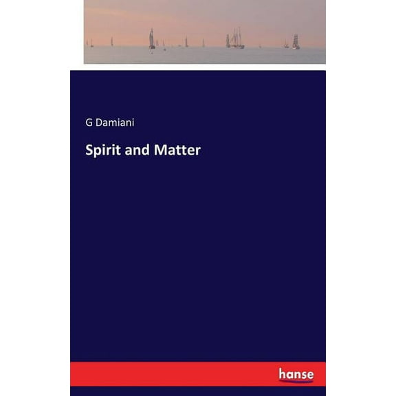 Spirit and Matter, (Paperback)
