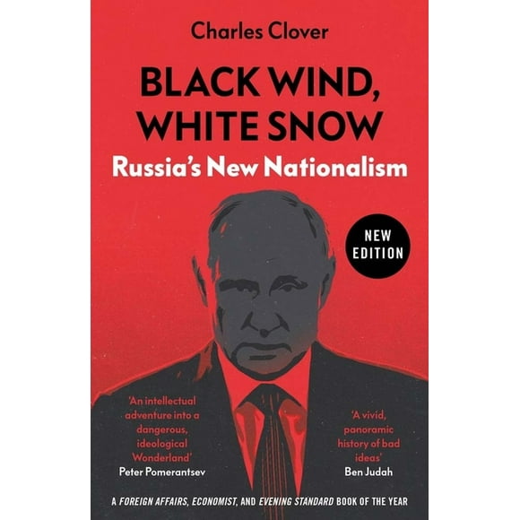 Black Wind, White Snow : Russia's New Nationalism (Paperback)