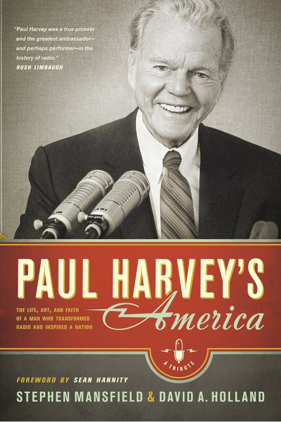 Pre-Owned Paul Harvey's America : The Life, Art, and Faith of a Man Who Transformed Radio and Inspired a Nation (Paperback)