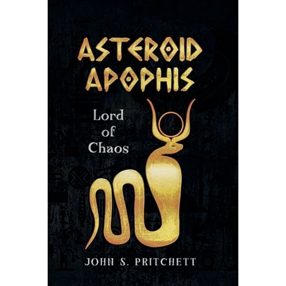 Asteroid Apophis: Lord of Chaos, (Paperback)