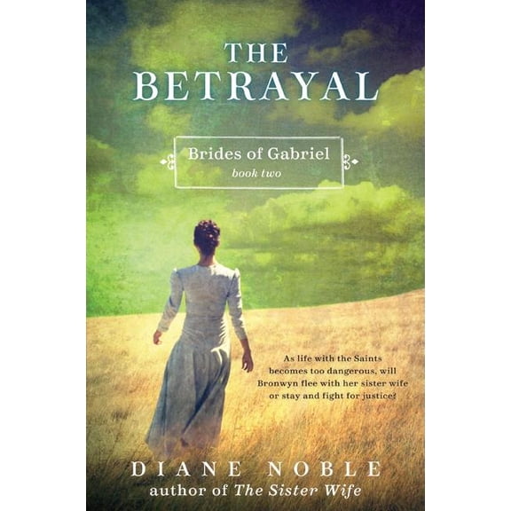 Brides of Gabriel The Betrayal, Book 02, (Paperback)