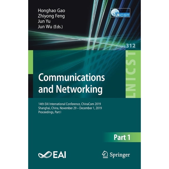 Lecture Notes of the Institute for Compu Communications and Networking: 14th Eai International Conference, Chinacom 2019, Shanghai, China, November 29 - December, Book 312, (Paperback)