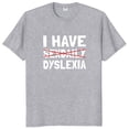 thumbnail image 1 of Camiseta con texto en inglés "I Have Sexdaily Dyslexia" camiseta divertida de Humor para hombres y mujeres camisetas suaves Unisex de algodón informal talla europea, 1 of 8