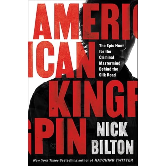Pre-Owned American Kingpin: The Epic Hunt for the Criminal MasterMind Behind the Silk Road (Hardcover) 1591848148 9781591848141