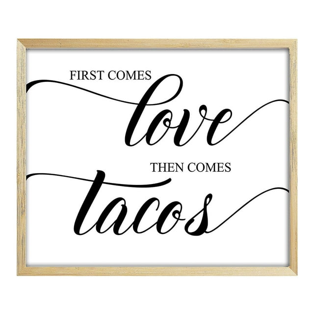 Pancarte « First Comes Love Then Comes » Tacos, Impression de Fête, Déco de Mariage, Signalisation (Cadre Non Inclus)