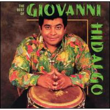 The Best Of Giovanni Hidalgo