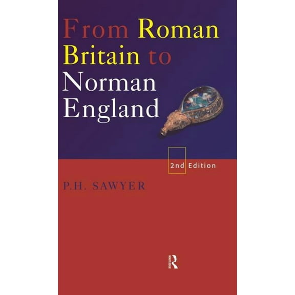 From Roman Britain to Norman England, (Hardcover)