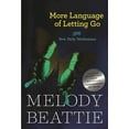 thumbnail image 1 of Pre-Owned More Language of Letting Go: 366 New Meditations by Melody Beattie (Paperback) 1568385587 9781568385587, 1 of 1