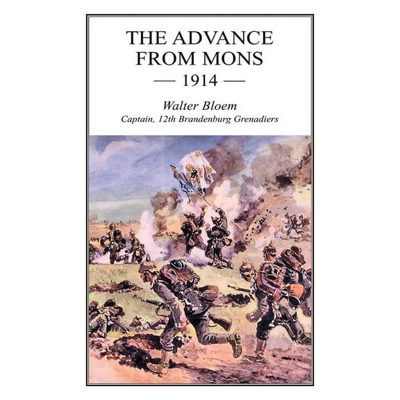 The Advance from Mons 1914, (Paperback)