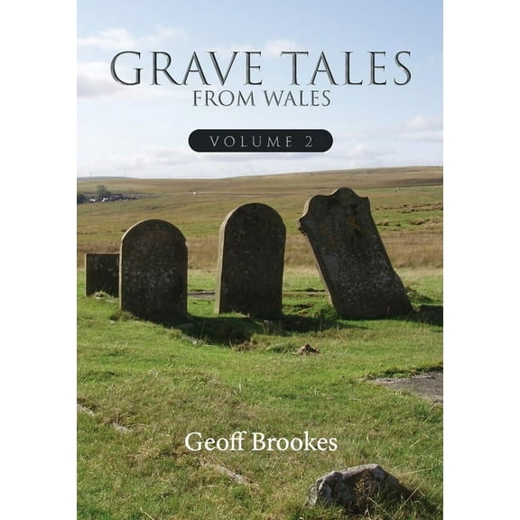 Grave Tales of Wales 2 (Paperback)