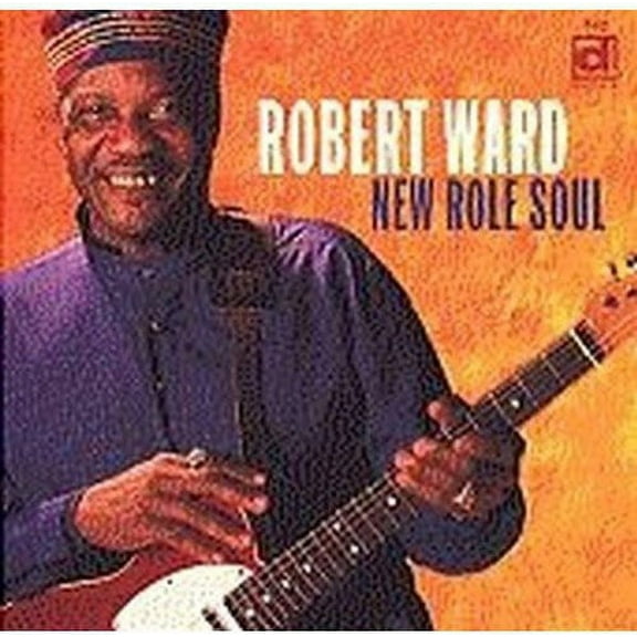 Robert Ward - New Role Soul - Music & Performance - CD