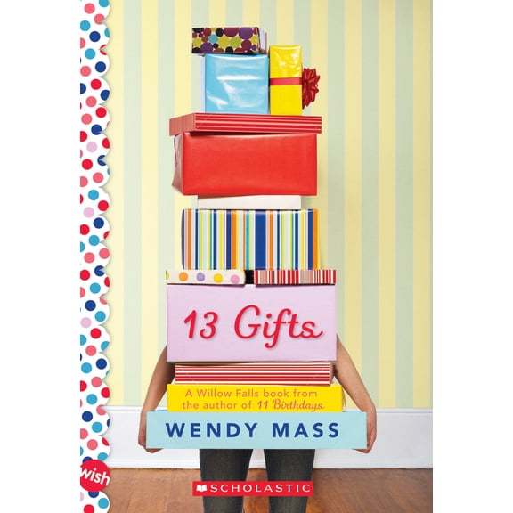Pre-Owned 13 Gifts: A Wish Novel (Paperback) 0545310040 9780545310048