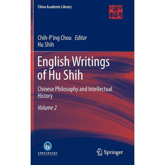 China Academic Library English Writings of Hu Shih: Chinese Philosophy and Intellectual History (Volume 2), (Hardcover)