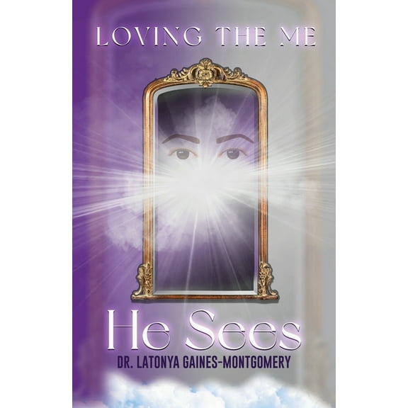 Loving the Me He Sees: Seeing Me Like God Sees Me (Paperback)