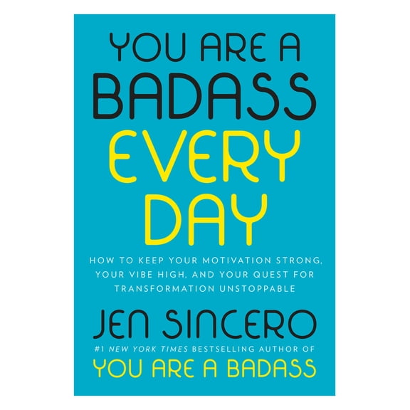 Pre-Owned You Are a Badass Every Day: How to Keep Your Motivation Strong, Your Vibe High, and Your Quest for Transformation Unstoppable (Hardcover) 0525561641 9780525561644