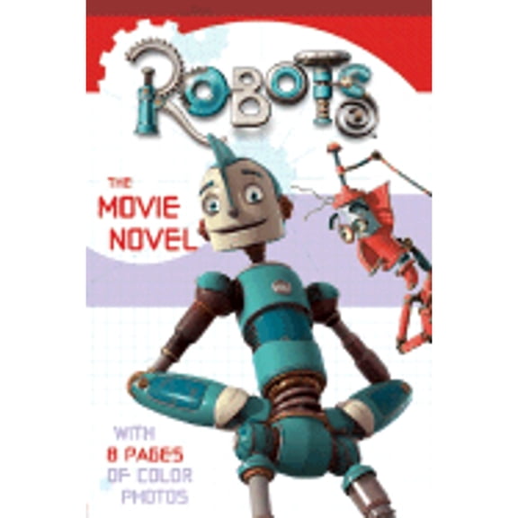 Pre-Owned Robots: The Movie Novel (Paperback) 006059120X 9780060591205