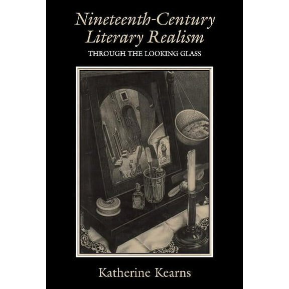 Nineteenth-Century Literary Realism, (Hardcover)