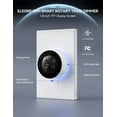 thumbnail image 3 of ELEGRP WiFi Smart Rotary Traic Dimmer with 1.8 inch TFT Display Screen, Single Pole, Needs Neutral Wire, 2.4GHz Wi-Fi, Compatible with Alexa and Google Home, No Hub Required, UL Listed, 1 Pack, White, 3 of 7
