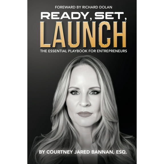 Ready, Set, Launch: The Essential Playbook For Entrepreneurs, (Paperback)