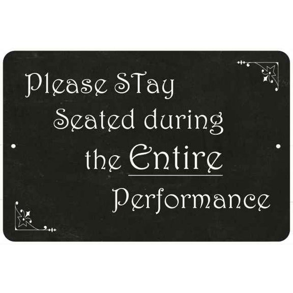 Please stay Seated duringâ€¦ Funny Bathroom Gift 8x12 Metal Sign 208120061032