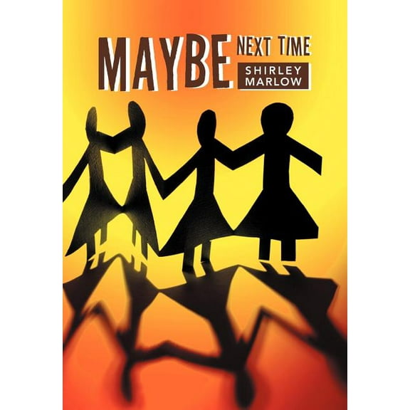 Maybe Next Time (Hardcover)