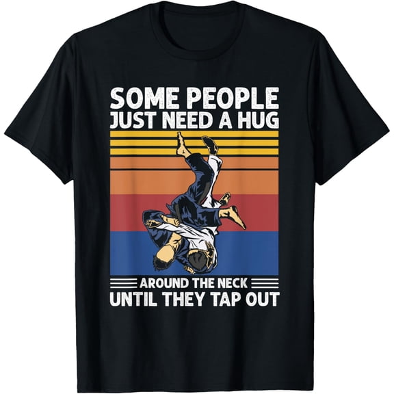 Some People Just Need Hug Around The Neck Until They Tap Out T-ShirtMen and women, Black T-shirt, size: Extra large