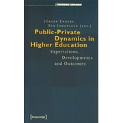 Public-Private Dynamics in Higher Education : Expectations, Developments and Outcomes