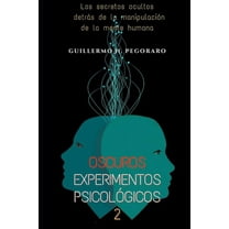 Oscuros Experimentos PsicolÃ³gicos 2, (Paperback)