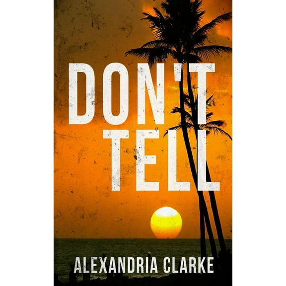 A Riveting Kidnapping Mystery: Don't Tell (Series #18) (Paperback)
