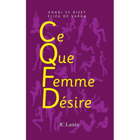 C.Q.F.D ce que femme désire, (Paperback)