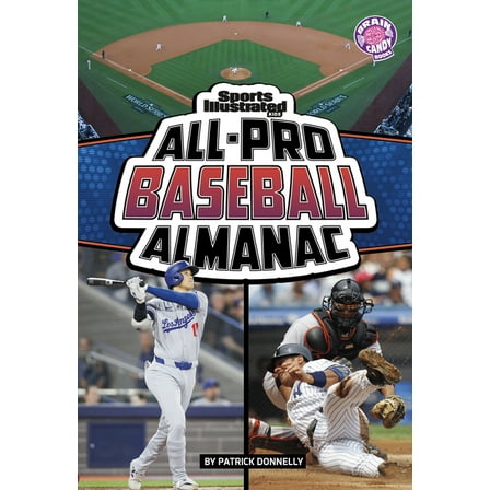 Sports Illustrated Kids: Everything Spor Sports Illustrated Kids All-Pro Baseball Almanac, (Hardcover)