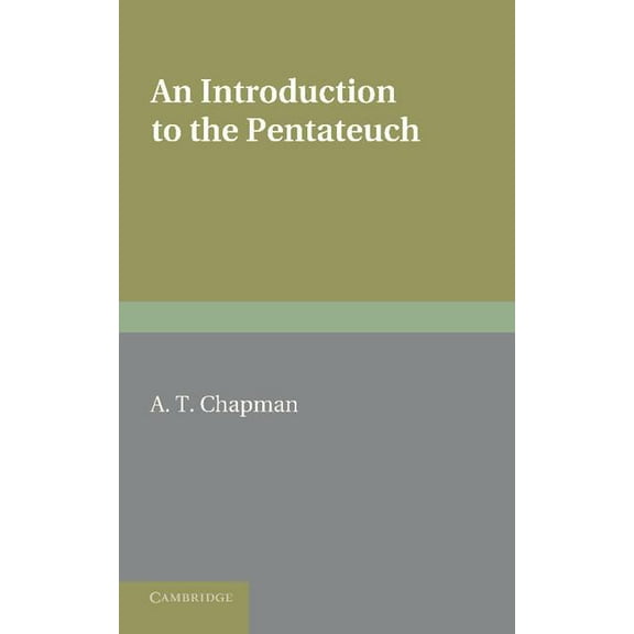 An Introduction to the Pentateuch, (Paperback)